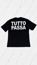 T-SHIRT “TUTTO PASSA”